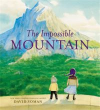 Book Cover for The Impossible Mountain by David Soman