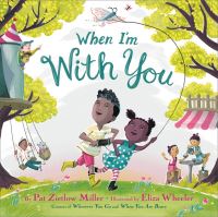 Book Cover for When I'm With You by Pat Zietlow Miller