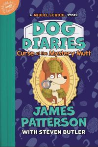 Book Cover for Curse of the Mystery Mutt by James Patterson, Steven Butler
