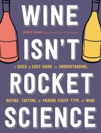 Book Cover for Wine Isn't Rocket Science by Ophélie Neiman