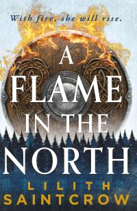 Book Cover for A Flame in the North by Lilith Saintcrow