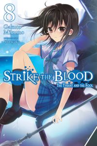 Book Cover for Strike the Blood. 8 The Tyrant and the Fool by Gakuto Mikumo
