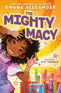 Book Cover for The Mighty Macy by Kwame Alexander