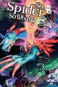 Book Cover for So I'm a Spider, So What?. 3 by Okina Baba