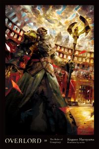 Book Cover for Overlord. Volume 10 the Ruler of Conspiracy by Kugane Maruyama
