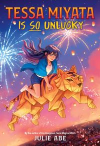 Book Cover for Tessa Miyata Is So Unlucky by Julie Abe