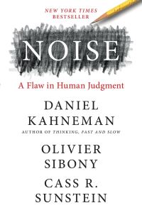 Book Cover for Noise by Daniel Kahneman, Olivier Sibony, Cass R. Sunstein