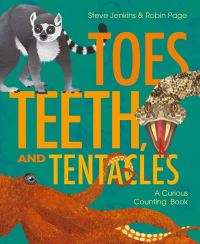 Book Cover for Toes, Teeth, and Tentacles by Steve Jenkins, Robin Page