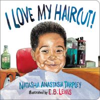 Book Cover for I Love My Haircut! by Natasha Anastasia Tarpley