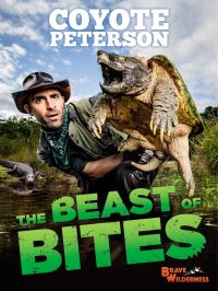 Book Cover for The Beast of Bites by Coyote Peterson
