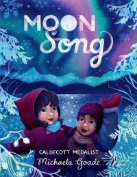 Book Cover for Moon Song by Michaela Goade