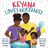 Book Cover for Keyana Loves Her Family by Natasha Anastasia Tarpley