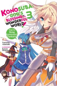 Book Cover for Konosuba 3 You're Being Summoned, Darkness! by Natsume Akatsuki