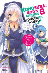 Book Cover for Konosuba. 8 Axis Churc Vs. Eris Church by Natsume Akatsuki