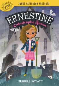 Book Cover for Ernestine, Catastrophe Queen by Merrill Wyatt