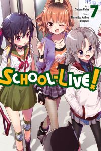 Book Cover for School-Live!. Vol. 7 by Norimitsu Kaihou