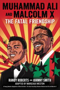 Book Cover for Muhammad Ali and Malcolm X by Margeaux Weston, Randy Roberts