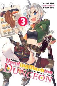 Book Cover for Reborn as a Vending Machine, I Now Wander the Dungeon. 3 by Hirukuma