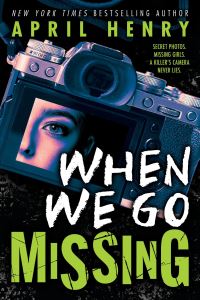 Book Cover for When We Go Missing by April Henry