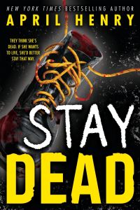 Book Cover for Stay Dead by April Henry