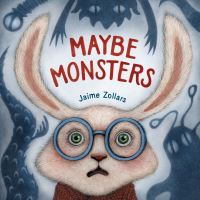 Book Cover for Maybe Monsters by Jaime Zollars
