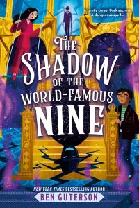 Book Cover for The Shadow of the World-Famous Nine by Ben Guterson