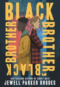 Book Cover for Black Brother, Black Brother by Jewell Parker Rhodes