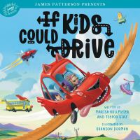 Book Cover for If Kids Could Drive by Marisa Kollmeier, Teepoo Riaz