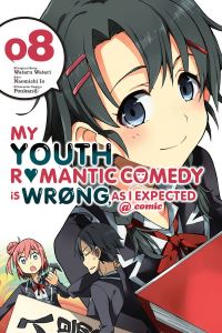 Book Cover for My Youth Romantic Comedy Is Wrong, as I Expected. Volume 8 by Wataru Watari
