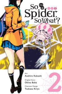 Book Cover for So I'm a Spider, So What?. 2 by Okina Baba