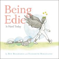 Book Cover for Being Edie Is Hard Today by Ben Brashares