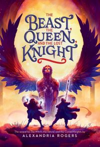 Book Cover for The Beast, the Queen, and the Lost Knight by Alexandria Rogers, Alexandria Rogers