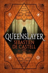 Book Cover for Queenslayer by Sebastien De Castell