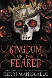 Book Cover for Kingdom of the Feared by Kerri Maniscalco