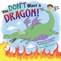 Book Cover for You Don't Want a Dragon! by Ame Dyckman