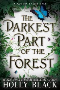 Book Cover for The Darkest Part of the Forest by Holly Black