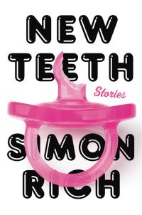 Book Cover for New Teeth by Simon Rich