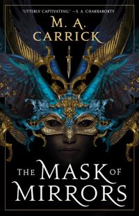 Book Cover for The Mask of Mirrors by M A Carrick, Tim Paul