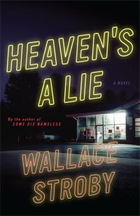 Book Cover for Heaven's a Lie by Wallace Stroby