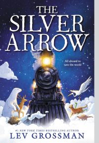 Book Cover for The Silver Arrow by Lev Grossman