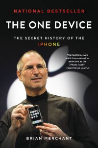 Book Cover for The One Device by Brian Merchant