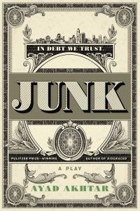 Book Cover for Junk by Ayad Akhtar