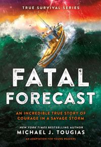 Book Cover for Fatal Forecast by Michael J Tougias