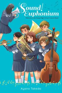 Book Cover for Sound! Euphonium by Ayano Takeda