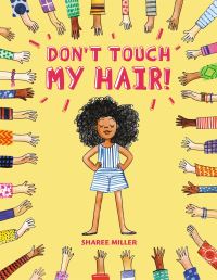 Book Cover for Don't Touch My Hair! by Sharee Miller