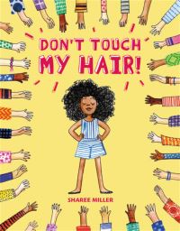 Book Cover for Don't Touch My Hair! by Sharee Miller