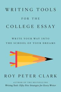 Book Cover for Writing Tools for the College Essay by Roy Peter Clark