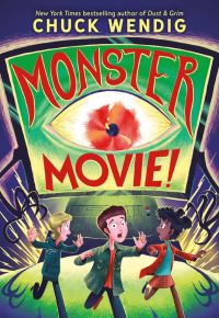 Book Cover for Monster Movie! by Chuck Wendig
