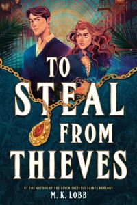 Book Cover for To Steal from Thieves by M K Lobb