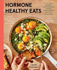 Book Cover for Hormone Healthy Eats by Lauren Chambers